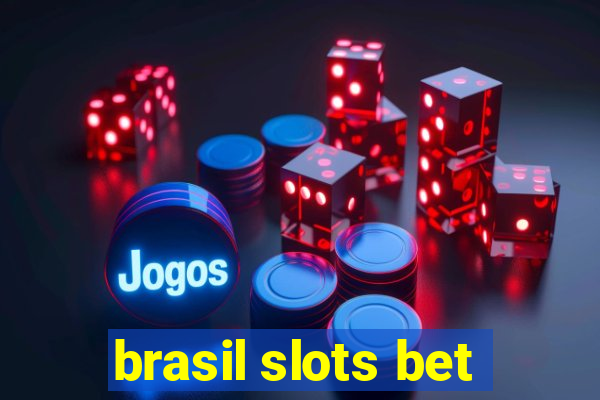 brasil slots bet