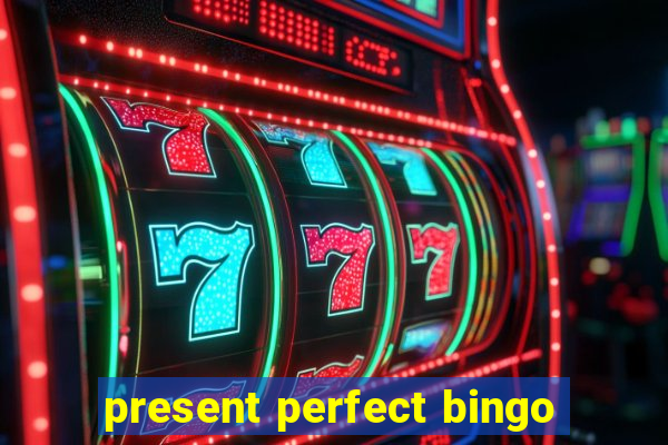 present perfect bingo