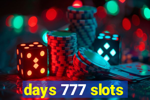 days 777 slots