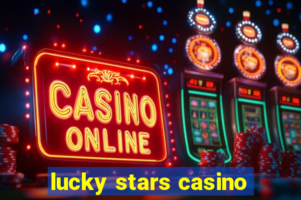 lucky stars casino