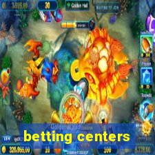 betting centers