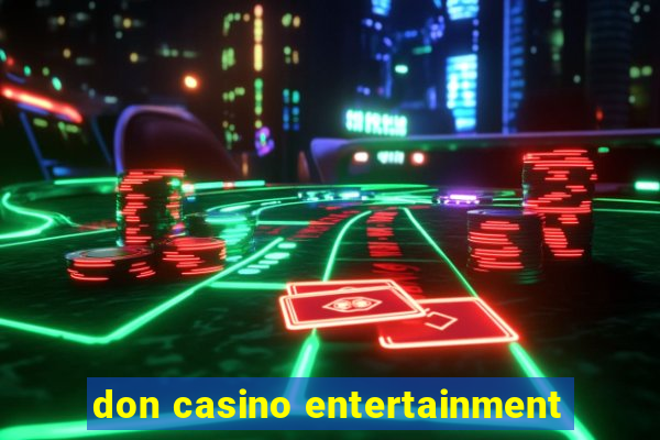 don casino entertainment