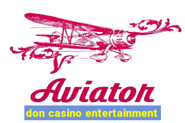 don casino entertainment