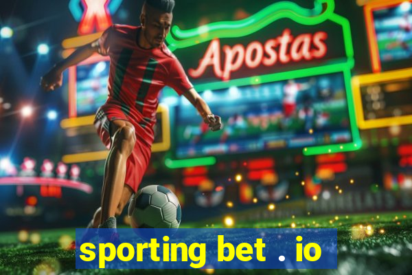 sporting bet . io