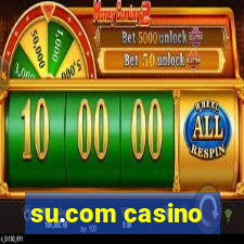 su.com casino