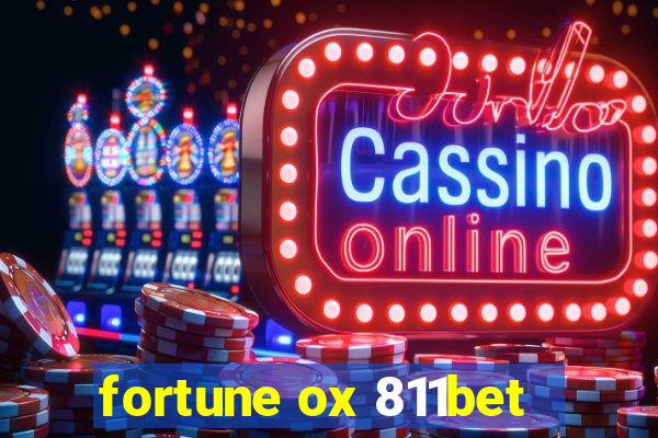 fortune ox 811bet