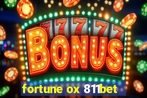 fortune ox 811bet