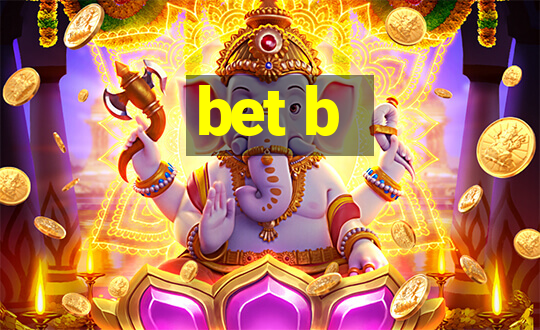 bet b