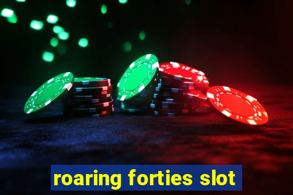 roaring forties slot