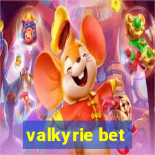 valkyrie bet