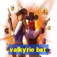 valkyrie bet