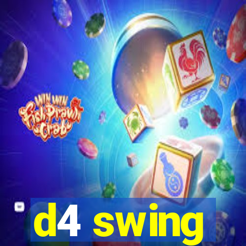 d4 swing