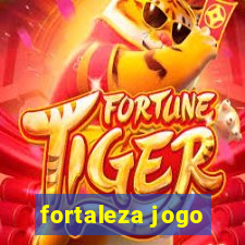 fortaleza jogo