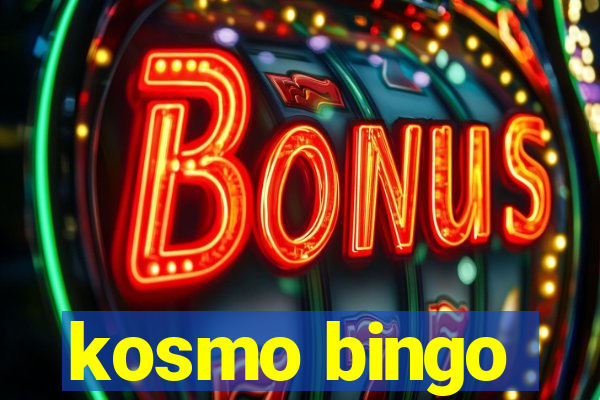 kosmo bingo