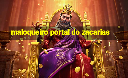 maloqueiro portal do zacarias