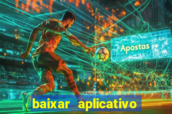 baixar aplicativo de jogos