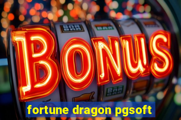 fortune dragon pgsoft