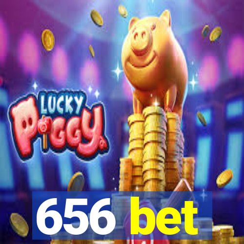 656 bet