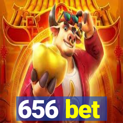 656 bet