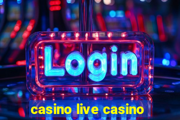 casino live casino