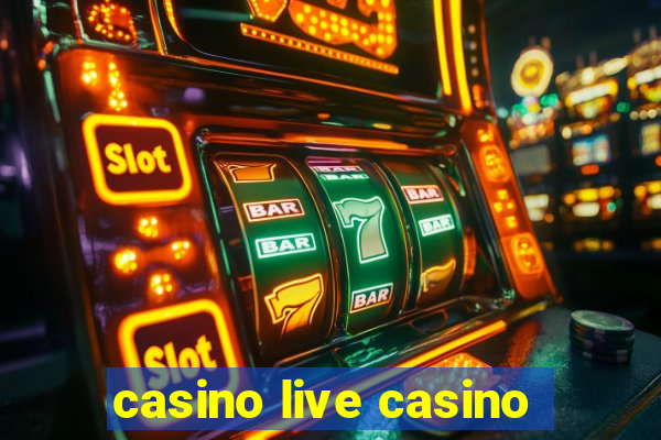 casino live casino