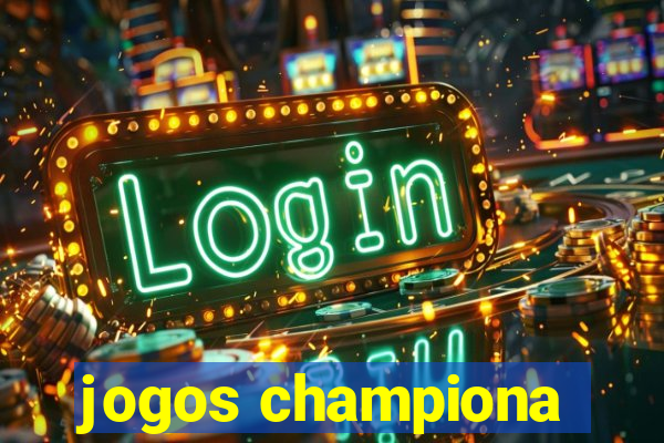 jogos championa