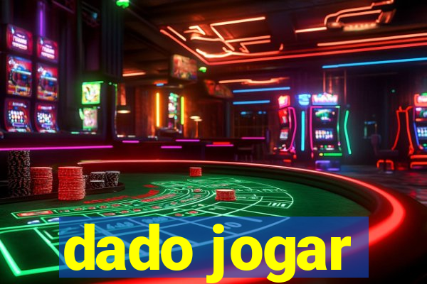 dado jogar