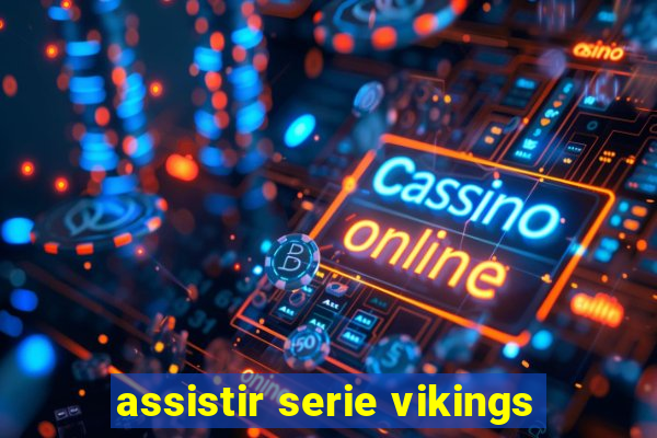 assistir serie vikings