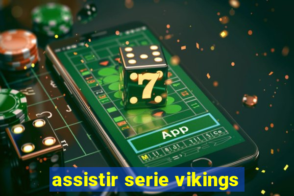 assistir serie vikings