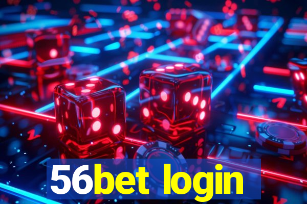 56bet login