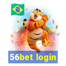 56bet login