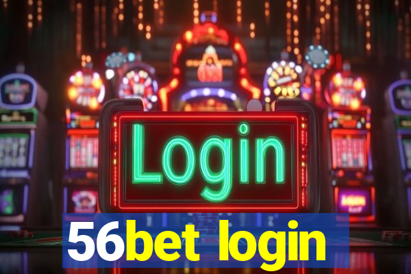 56bet login