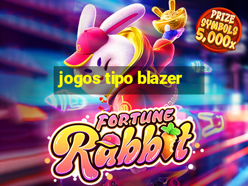 jogos tipo blazer