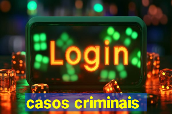 casos criminais