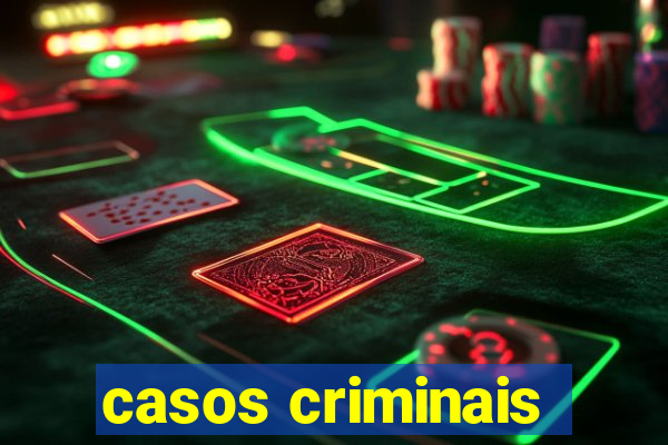 casos criminais