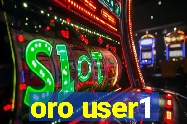 oro user1