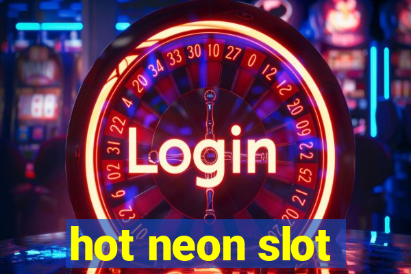 hot neon slot