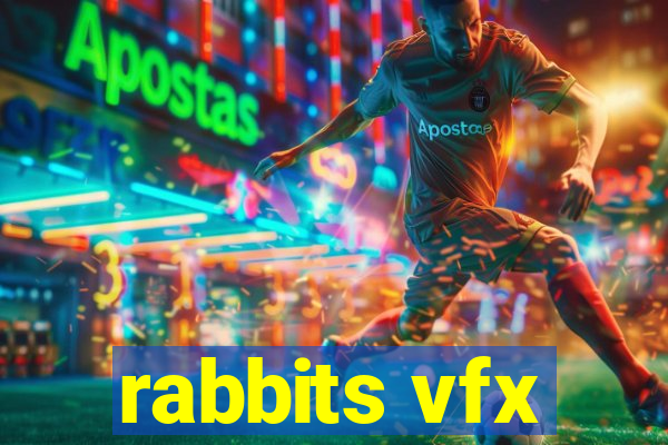 rabbits vfx