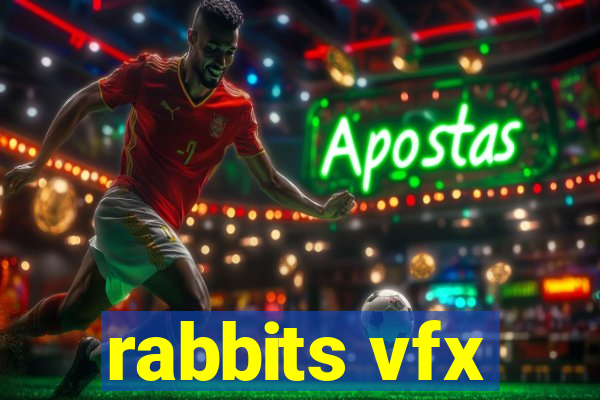 rabbits vfx