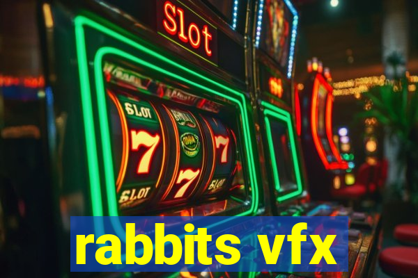 rabbits vfx