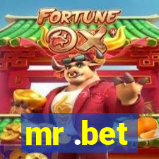 mr .bet