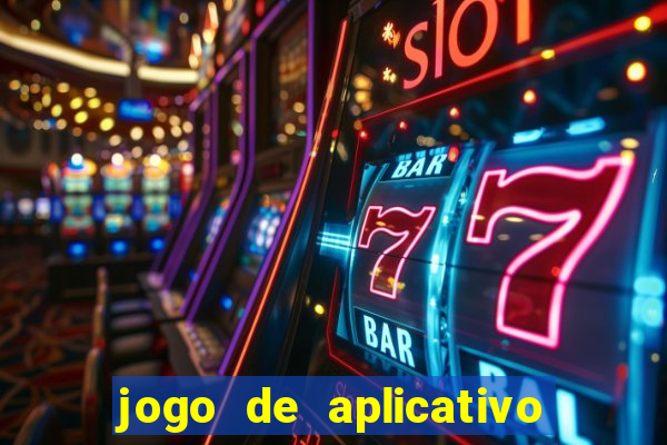 jogo de aplicativo que ganha dinheiro