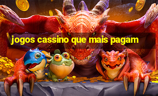 jogos cassino que mais pagam