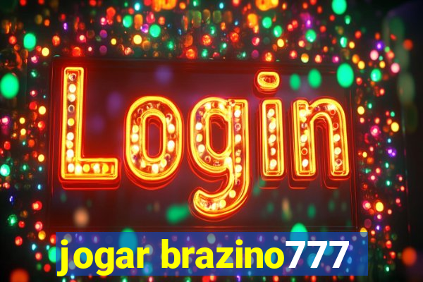 jogar brazino777