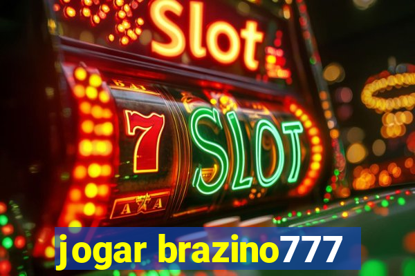 jogar brazino777