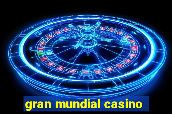 gran mundial casino