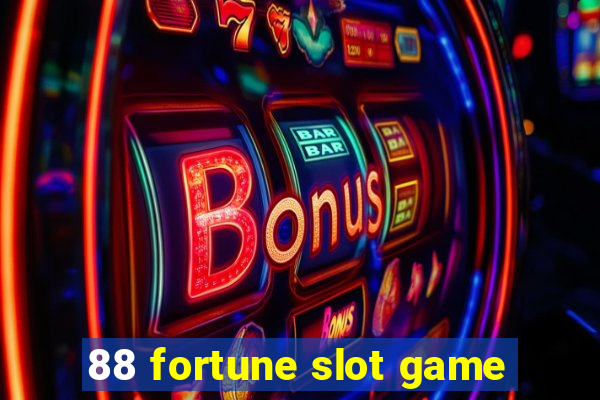 88 fortune slot game