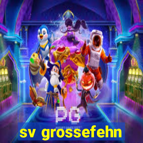 sv grossefehn