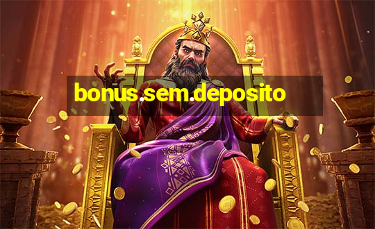 bonus.sem.deposito