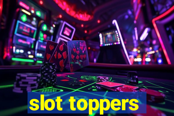 slot toppers